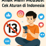 Berapa Batas Usia Anak Main Medsos? Cek Aturan di Indonesia
