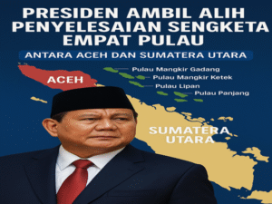 Penyelesaian Sengketa Empat Pulau & Presiden Layak Ambil Alih